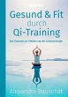 Gesund & Fit durch QI-Trainining... - Bild 1