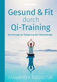 Gesund & Fit durch QI-Trainining (eBook, ePUB)