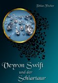 Veyron Swift und der Schiartaur (eBook, ePUB)