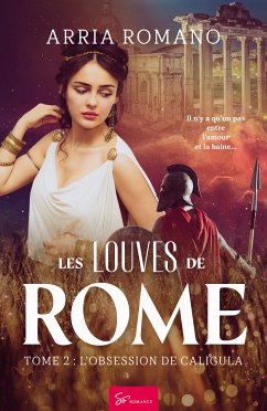 Les Louves de Rome - Tome 2 (eBook, ePUB) - Romano, Arria