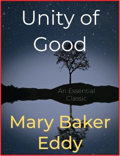 Unity of Good (eBook, ePUB) - Baker Eddy, Mary