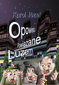 Opowieści powiązane luzem (eBook, ePUB) - Józef, Karol