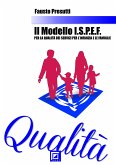 Il Modello I.S.P.E.F. per la Qualità dei Servizi per l'Infanzia e le Famiglie (fixed-layout eBook, ePUB)
