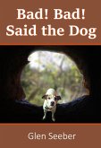 Bad! Bad! Said the Dog (Fred and Me, #1) (eBook, ePUB)