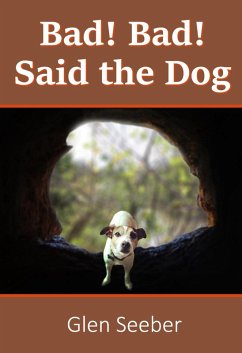 Cover Bad! Bad! Said the Dog (Fred and Me, #1) (eBook, ePUB)
