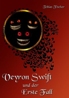 Veyron Swift und der Erste Fall (eBook, ePUB) - Fischer, Tobias