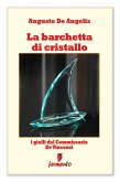 La barchetta di cristallo - I gialli del Commissario De Vincenzi (eBook, ePUB)