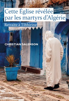 Cette Eglise révélée par les martyrs d'Algérie (eBook, ePUB) - Salenson, Christian