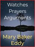 Watches Prayers Arguments (eBook, ePUB)