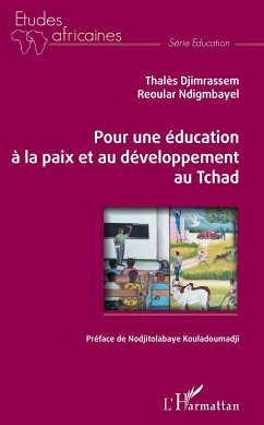 Pour une éducation à la paix et au développement au Tchad - Djimrassem, Thalès; Ndigmbayel, Reoular