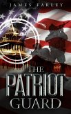 The Patriot Guard (eBook, ePUB)