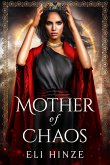 Mother of Chaos (Queen of Shades, #4) (eBook, ePUB)