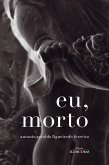 Eu, morto (eBook, ePUB)