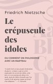 Le crépuscule des idoles (eBook, ePUB)