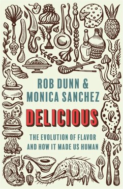 Delicious (eBook, ePUB) - Dunn, Rob; Sanchez, Monica