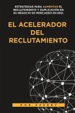 EL ACELERADOR DEL RECLUTAMIENTO (eBook, ePUB)