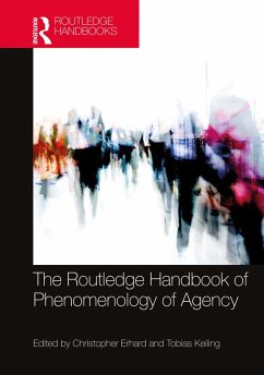 The Routledge Handbook of Phenomenology of Agency (eBook, PDF)