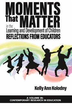 Moments that Matter in the Learning and Development of Children (eBook, ePUB) Moments that Matter in the Learning and Development of Children (eBook, ePUB)