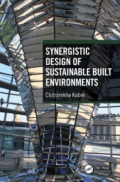 Synergistic Design of Sustainable Built Environments (eBook, ePUB) - Kabre, Chitrarekha