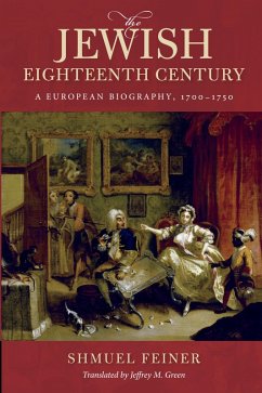 The Jewish Eighteenth Century (eBook, ePUB) - Feiner, Shmuel