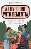 A Loved One with Dementia (eBook, ePUB) A Loved One with Dementia (eBook, ePUB)