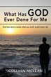 What Has God Ever Done For Me (eBook,... - Bild 1