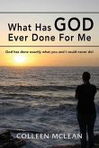 What Has God Ever Done For Me (eBook, ePUB)