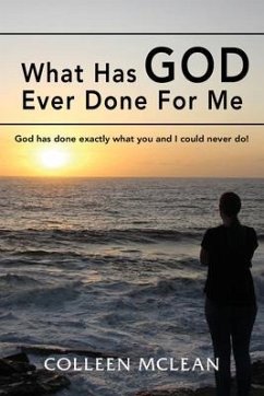 Cover What Has God Ever Done For Me (eBook, ePUB)