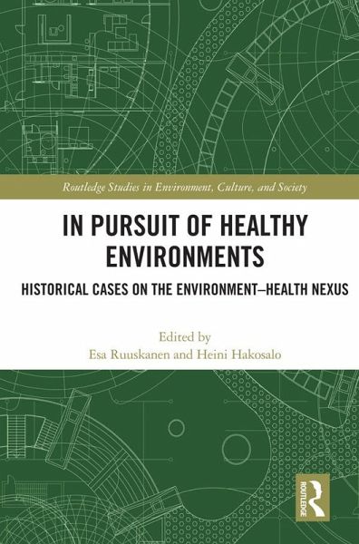 In Pursuit of Healthy Environments (eBook, ePUB) In Pursuit of Healthy Environments (eBook, ePUB)