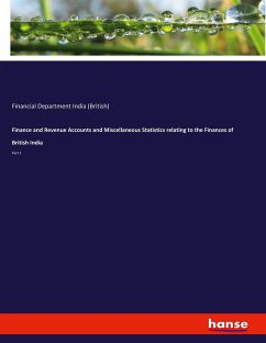 Finance and Revenue Accounts and Miscellaneous Statistics relating to the Finances of British India - India (British), Financial Department