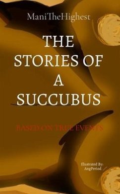 THE STORIES OF A SUCCUBUS (eBook, ePUB) - Sowell, Lamani