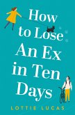 How to Lose an Ex in Ten Days (eBook, ePUB)