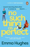 No Such Thing As Perfect (eBook, ePUB) No Such Thing As Perfect (eBook, ePUB)
