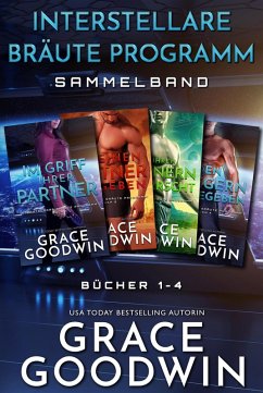 Interstellare Bräute Programm Sammelband: Bücher 1-4 (eBook, ePUB) - Goodwin, Grace