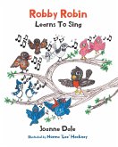 Robby Robin Learns To Sing (eBook, ePUB)