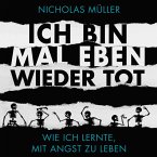 Ich bin mal eben wieder tot - wie ich lernte, mit Angst zu leben (MP3-Download)