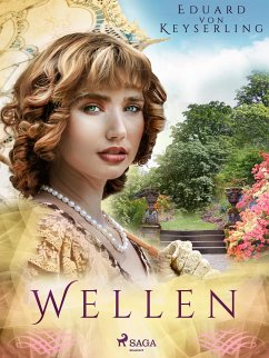 Wellen (eBook, ePUB) - Keyserling, Eduard