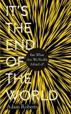 It's the End of the World (eBook, ePUB)