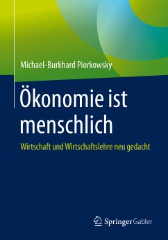 Ökonomie ist menschlich (eBook, PDF) - Piorkowsky, Michael-Burkhard