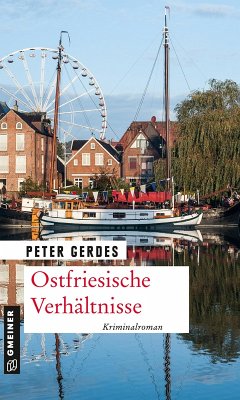 Ostfriesische Verhältnisse (eBook, ePUB) - Gerdes, Peter