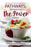 PATHWAYS- Discovering the Power Within (eBook, ePUB)