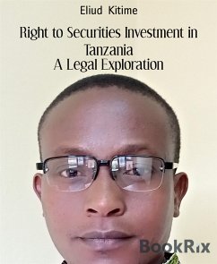 Right to Securities Investment in Tanzania (eBook, ePUB) - Kitime, Eliud