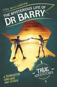The Mysterious Life of Dr Barry (eBook, ePUB) - Williamson, Lisa