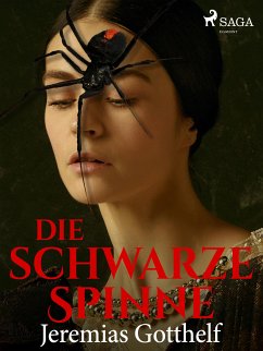 Die schwarze Spinne (eBook, ePUB) - Gotthelf, Jeremias