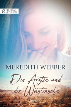 Die Ärztin und der Wüstensohn (eBook, ePUB) - Webber, Meredith