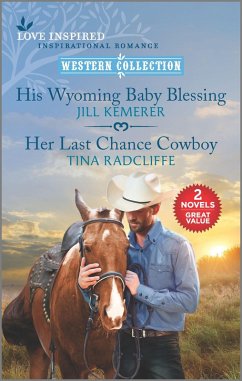 His Wyoming Baby Blessing and Her Last Chance Cowboy (eBook, ePUB) - Kemerer, Jill; Radcliffe, Tina