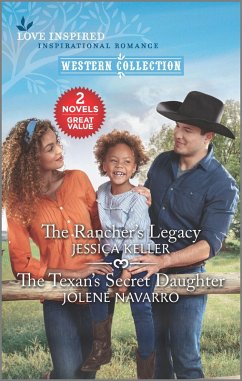 The Rancher's Legacy and The Texan's Secret Daughter (eBook, ePUB) - Keller, Jessica; Navarro, Jolene