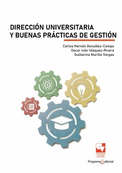 Dirección universitaria y buenas prácticas de gestión (eBook, PDF) - González Campo, Carlos Hernán