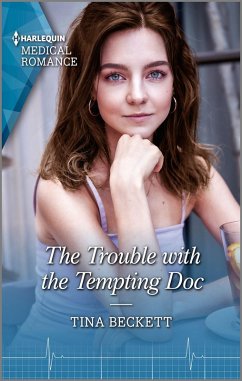 The Trouble with the Tempting Doc (eBook, ePUB) - Beckett, Tina