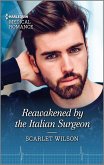 Reawakened by the Italian Surgeon (eBook, ePUB)